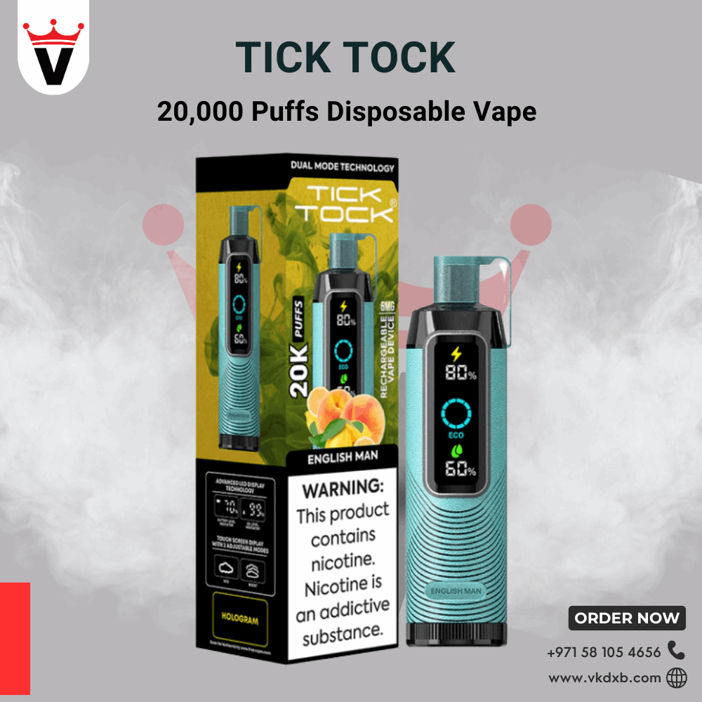 TICK TOCK 20000 PUFFS disposable vape in Dubai with 850mAh rechargeable battery, 28ML e-liquid, double mesh coils, and multiple flavor options including English Man.